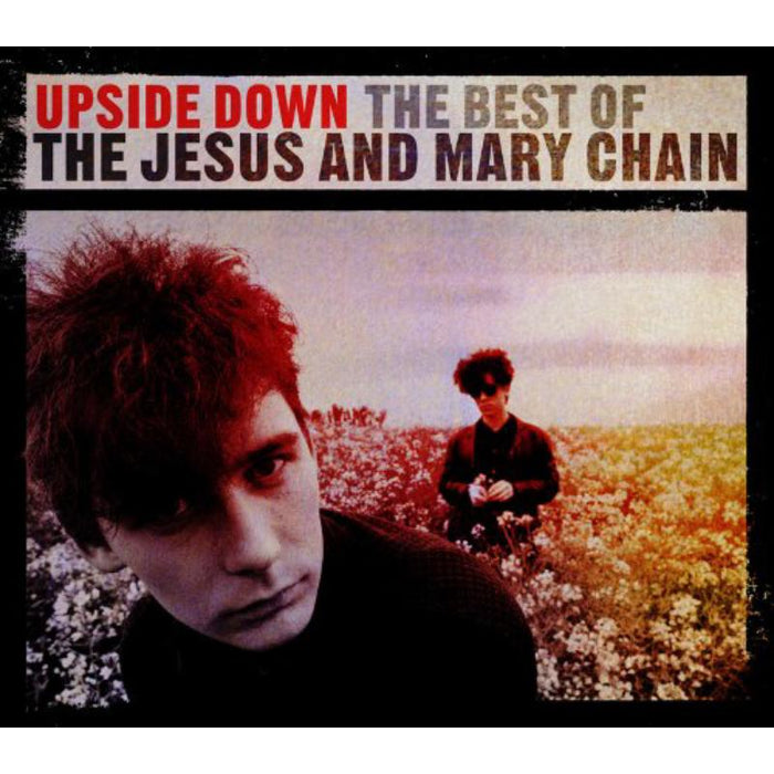 Jesus & Mary Chain - Upside Down: The Best Of - MCDLX501