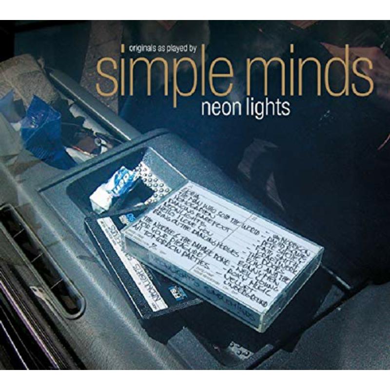 Simple Minds: Neon Lights – Proper Music