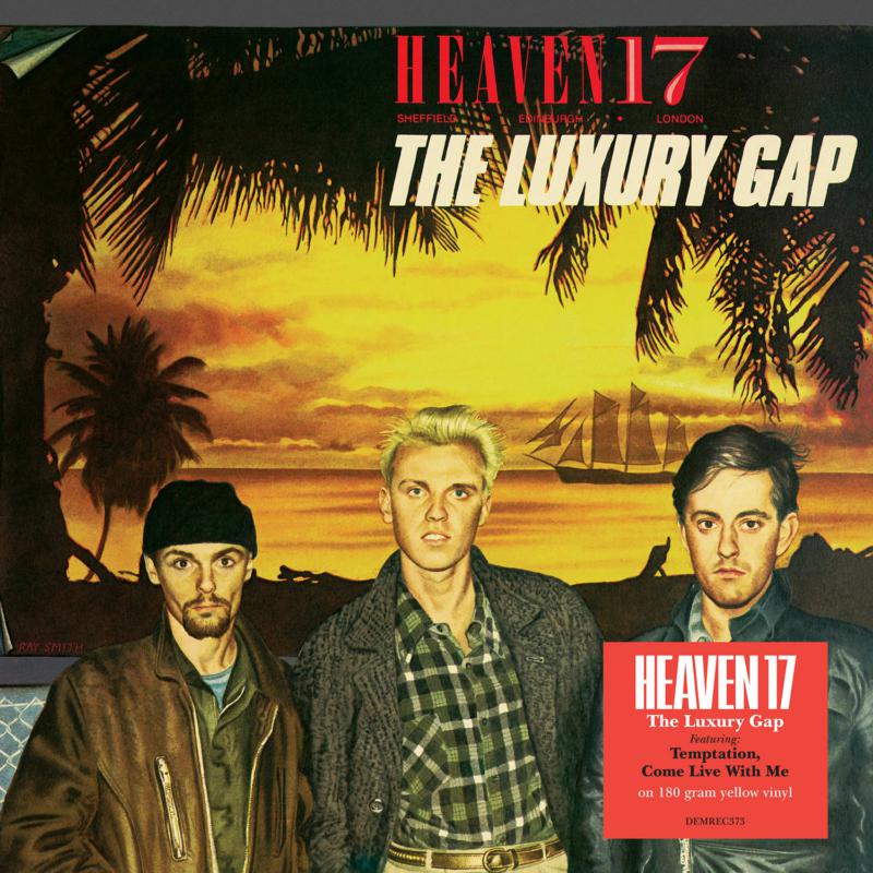 Heaven 17 - Luxury Gap (Yellow Vinyl) - DEMREC373PMIPMI