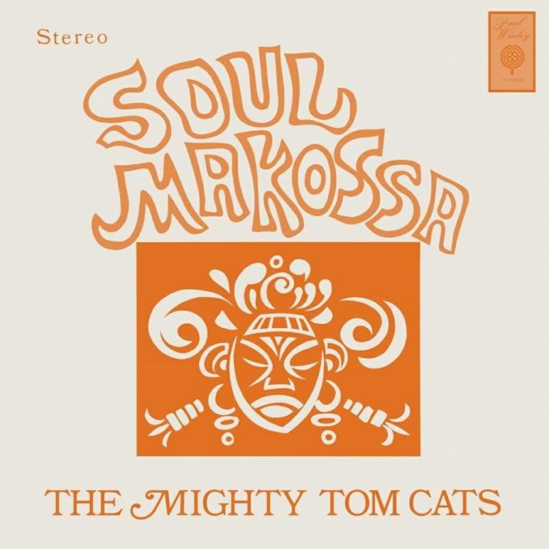 Mighty Tom Cats - Soul Makossa - DEMREC692