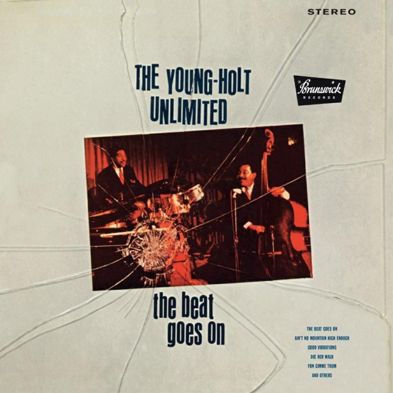 Young Holt Unlimited - The Beat Goes On - DEMREC784