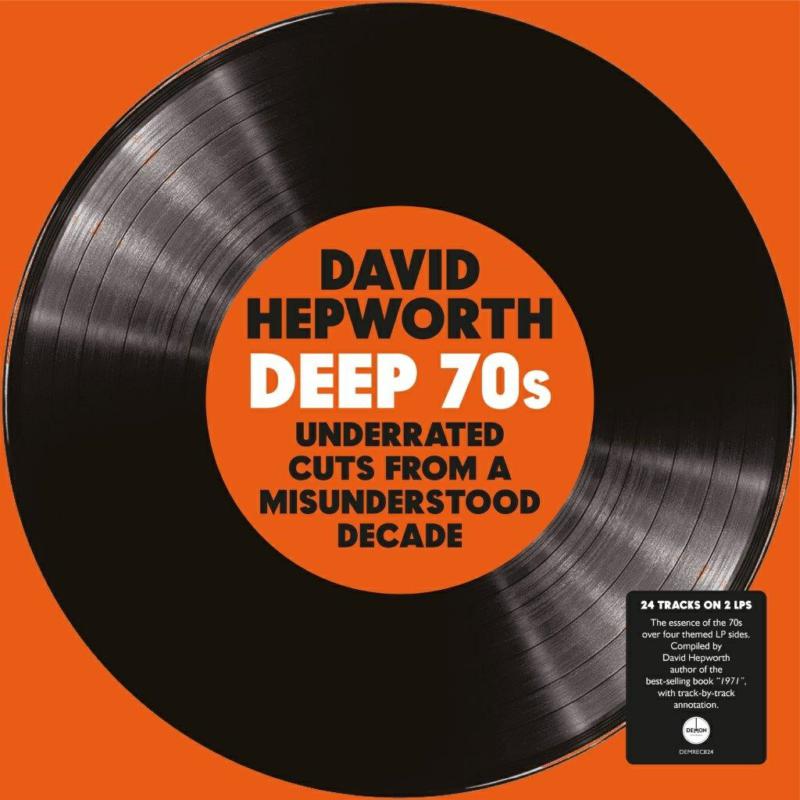 Various Artists - David Hepworth's Deep 70s - Underrated Cuts From A Misunderstood Decade (Clear Vinyl) - DEMREC824