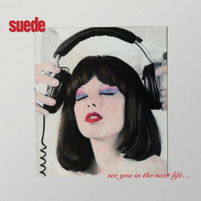 Suede - See You In The Next Life - DEMREC871