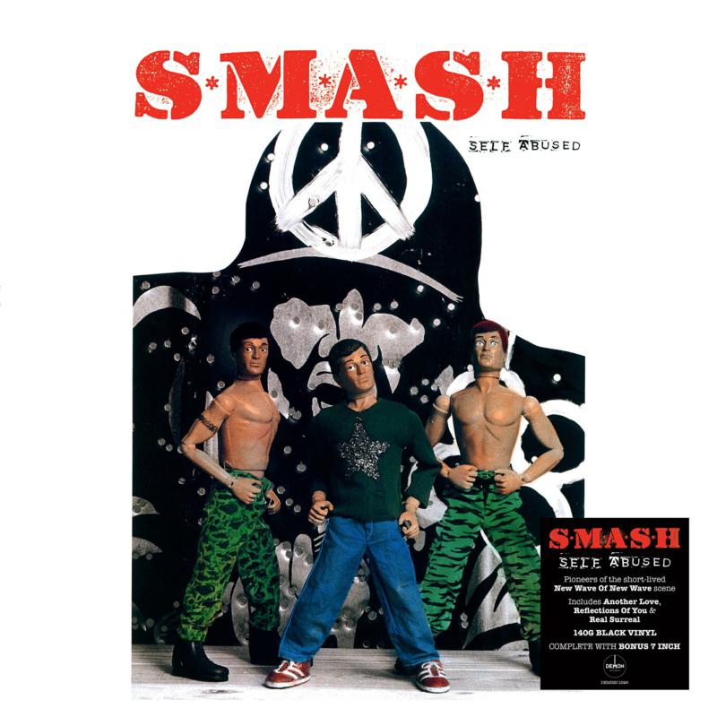 S*m*a*s*h - Self Abused (Includes Bonus 7"l) - DEMREC1026