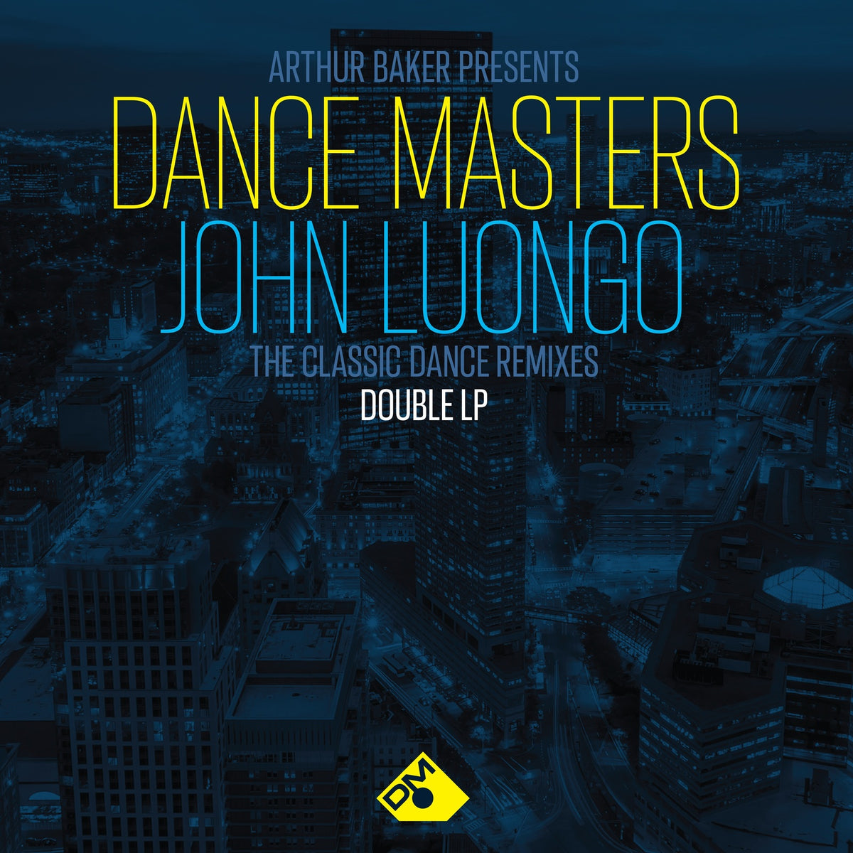 Various Artists - Arthur Baker Presents Dance Masters - John Luongo - DEMREC1138