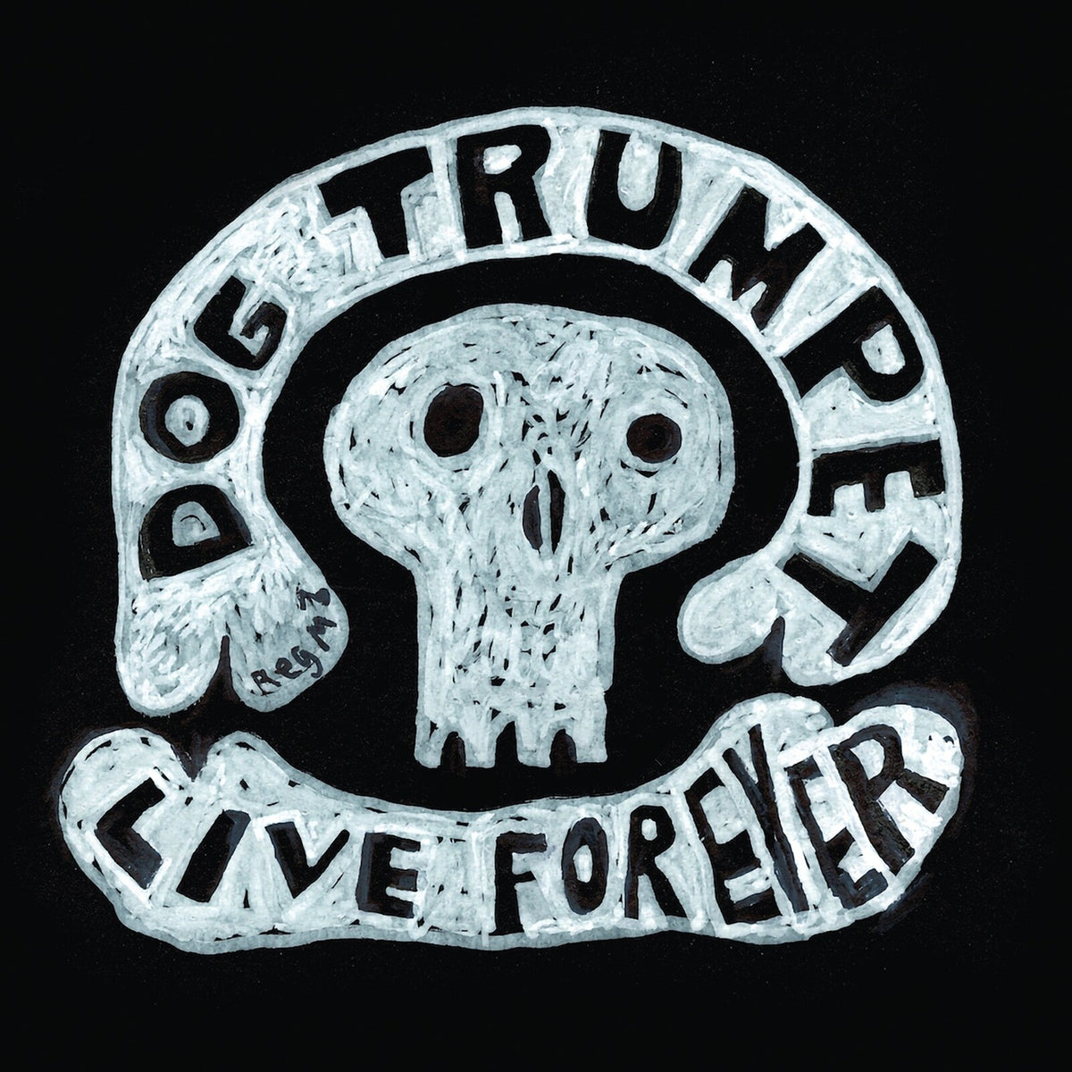 Dog Trumpet - Live Forever - DEMREC1300