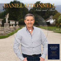 Daniel O'donnell - Now & Then (Picture Disc) - DEMREC1322PD