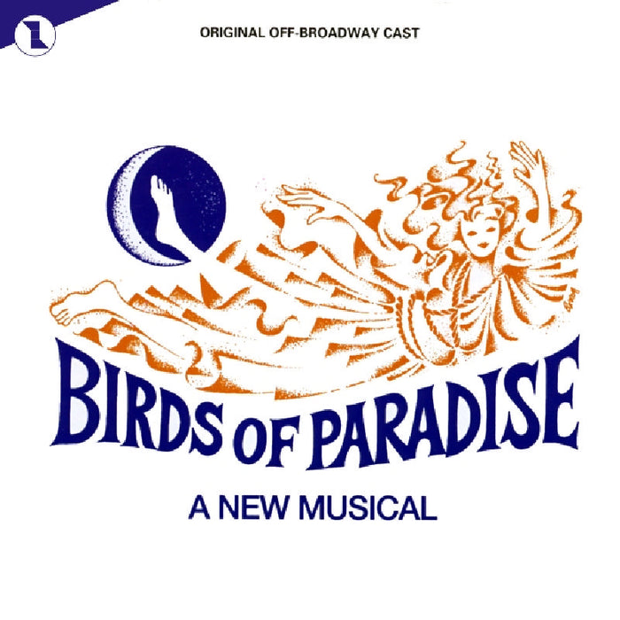 Original Off Broadway cast - Birds Of Paradise - CDTER1196