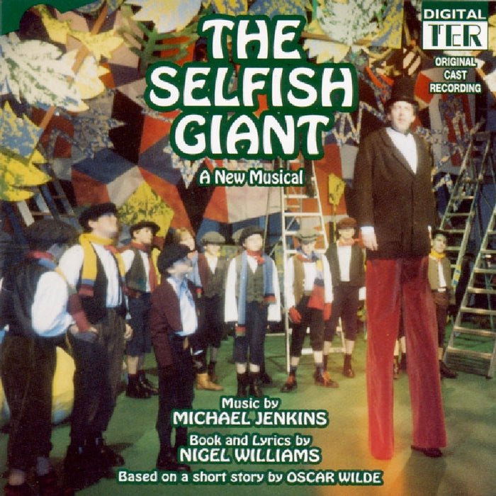 Original London Cast (Complete Recording) - The Selfish Giant - CDTER1206