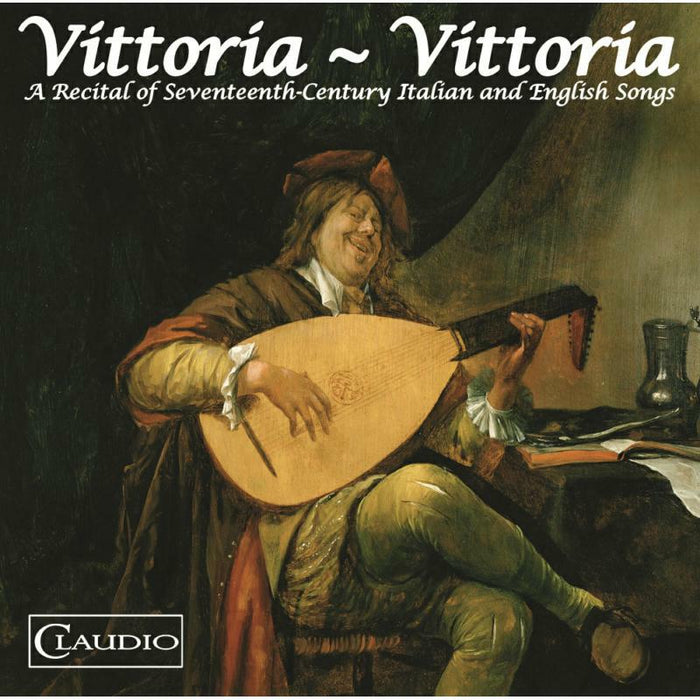 Various - Vittoria - Vittoria: A Recital of Seventeenth Century Italian and English Songs - CR3710-6