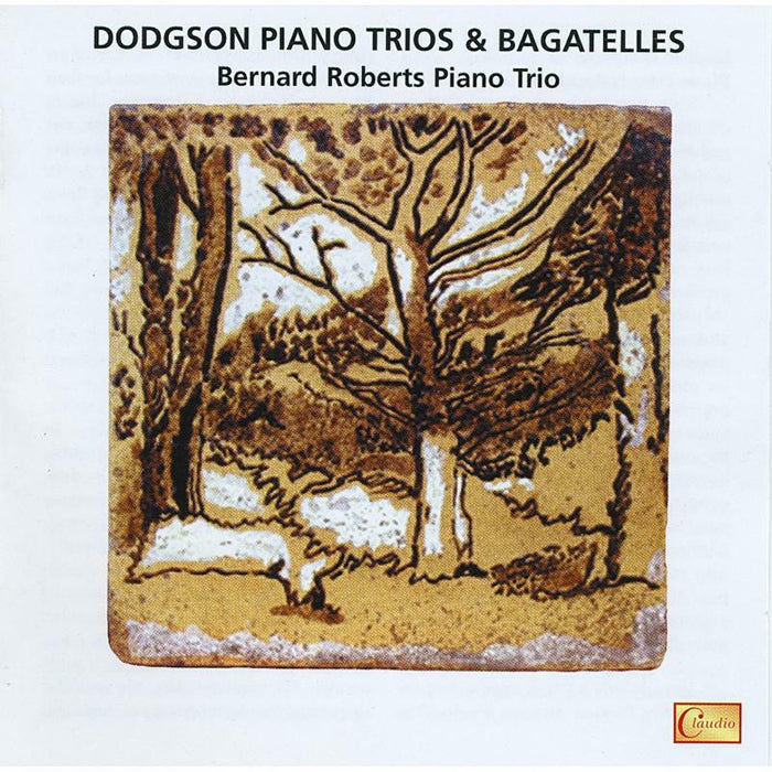 Bernard Roberts Piano Trio - Stephen Dodgson: Piano Trios & Bagatelles - CC5257-2