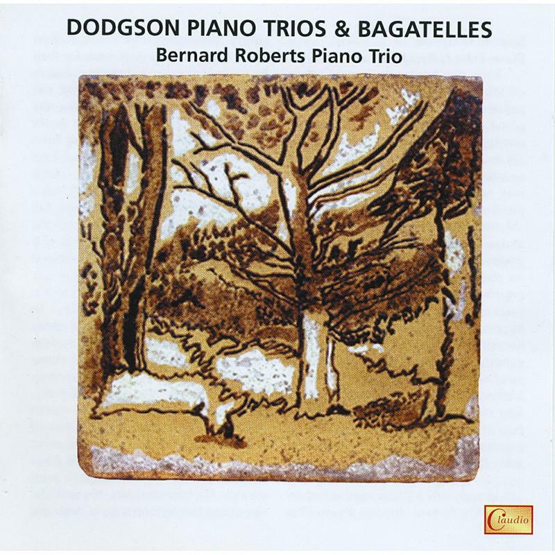 Bernard Roberts Piano Trio - Stephen Dodgson: Piano Trios & Bagatelles - CC5257-2