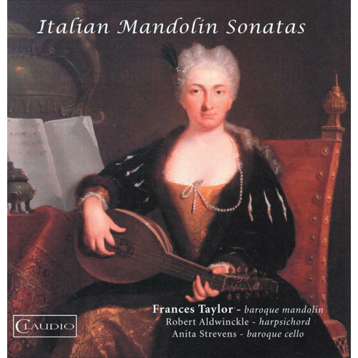 Taylor:Aldwinckle:Strevens - ITALIAN MANDOLIN SONATAS - CR5581-2