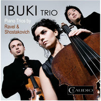 Ibuki Trio - Ravel/ Shostakovich: Piano Trios - CR5890-6