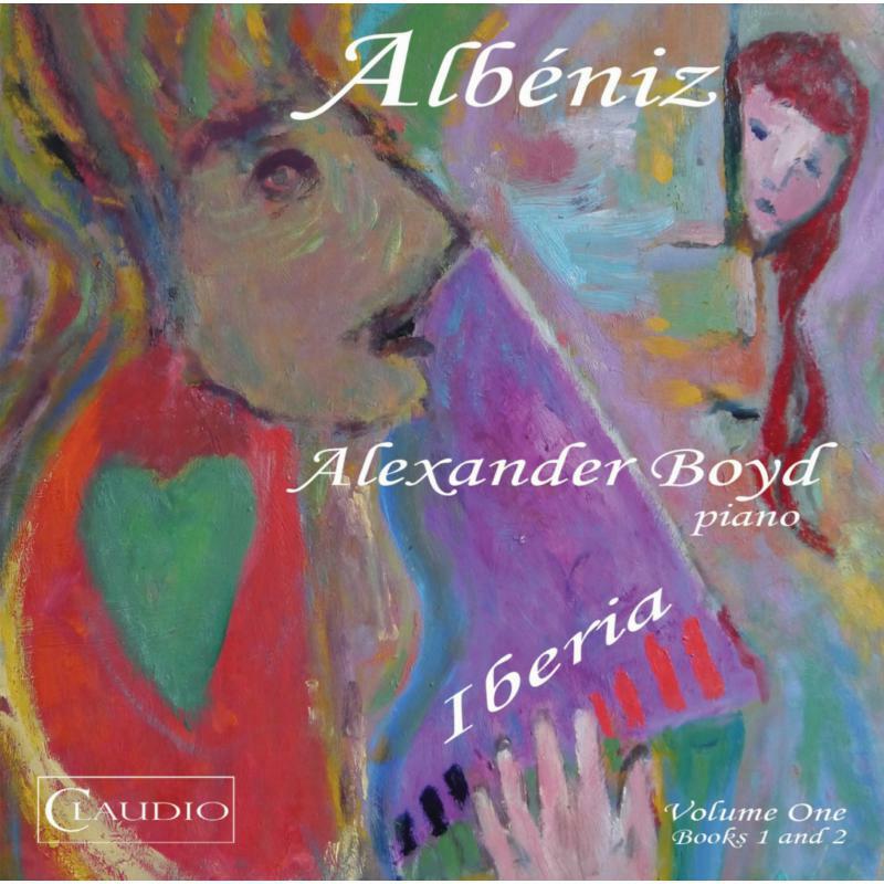 Alexander Boyd - Albeniz: Iberia Volume One - CR6022-6