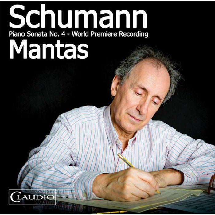 Santiago Mantas - Robert Schumann: Piano Sonata No. 4 - CR6033-2