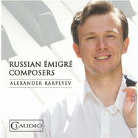 Alexander Karpeyev - Russian Émigré Composers - CR6042-6