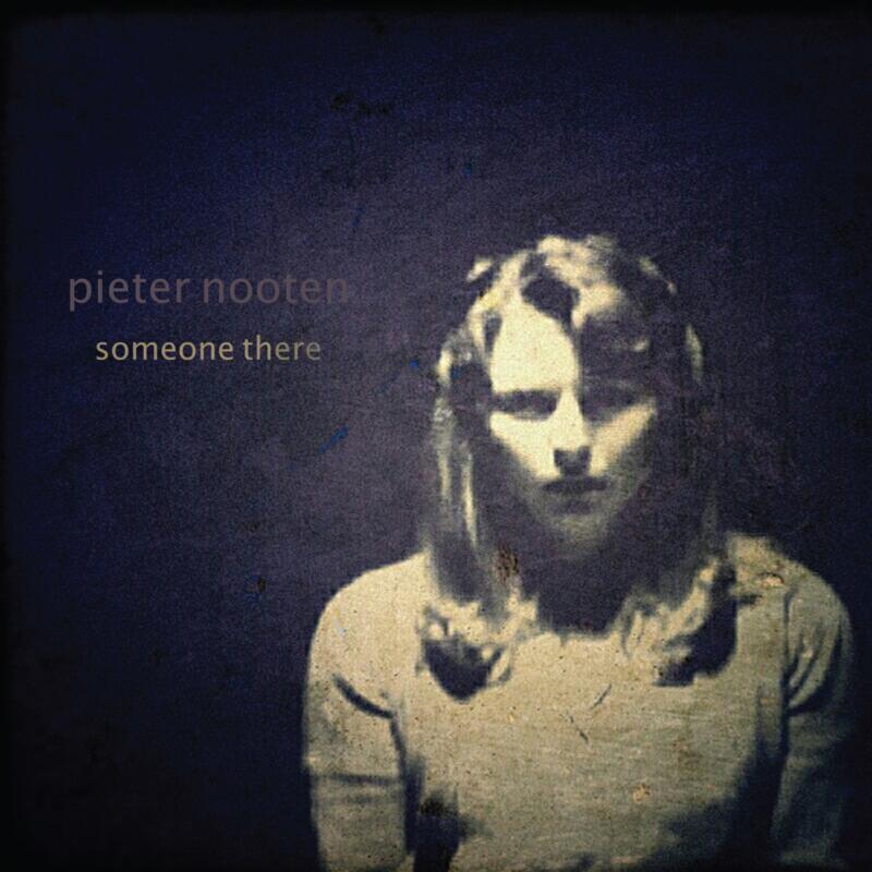PIETER NOOTEN - SOMEONE THERE - RGIRL132