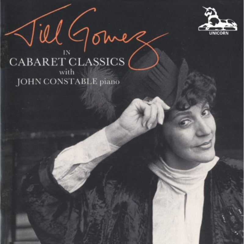 JILL GOMEZ/JOHN CONSTABLE - CABARET CLASSICS - DKPCD9055