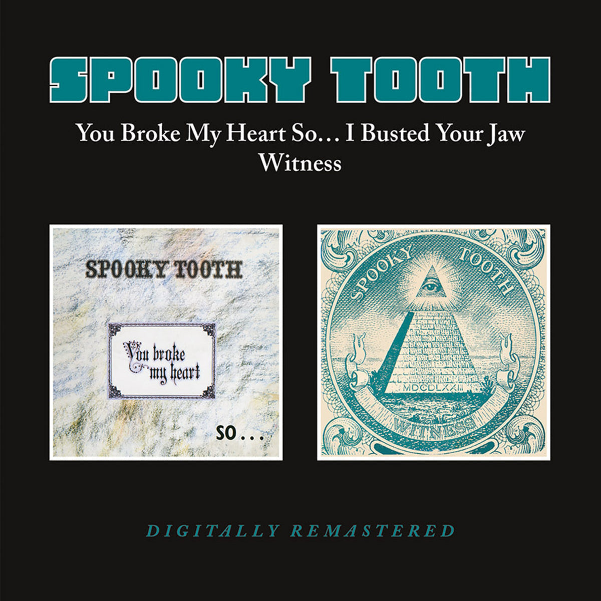 Spooky Tooth - You Broke My Heart So...  I Busted Your Jaw / Witness - BGOCD1516