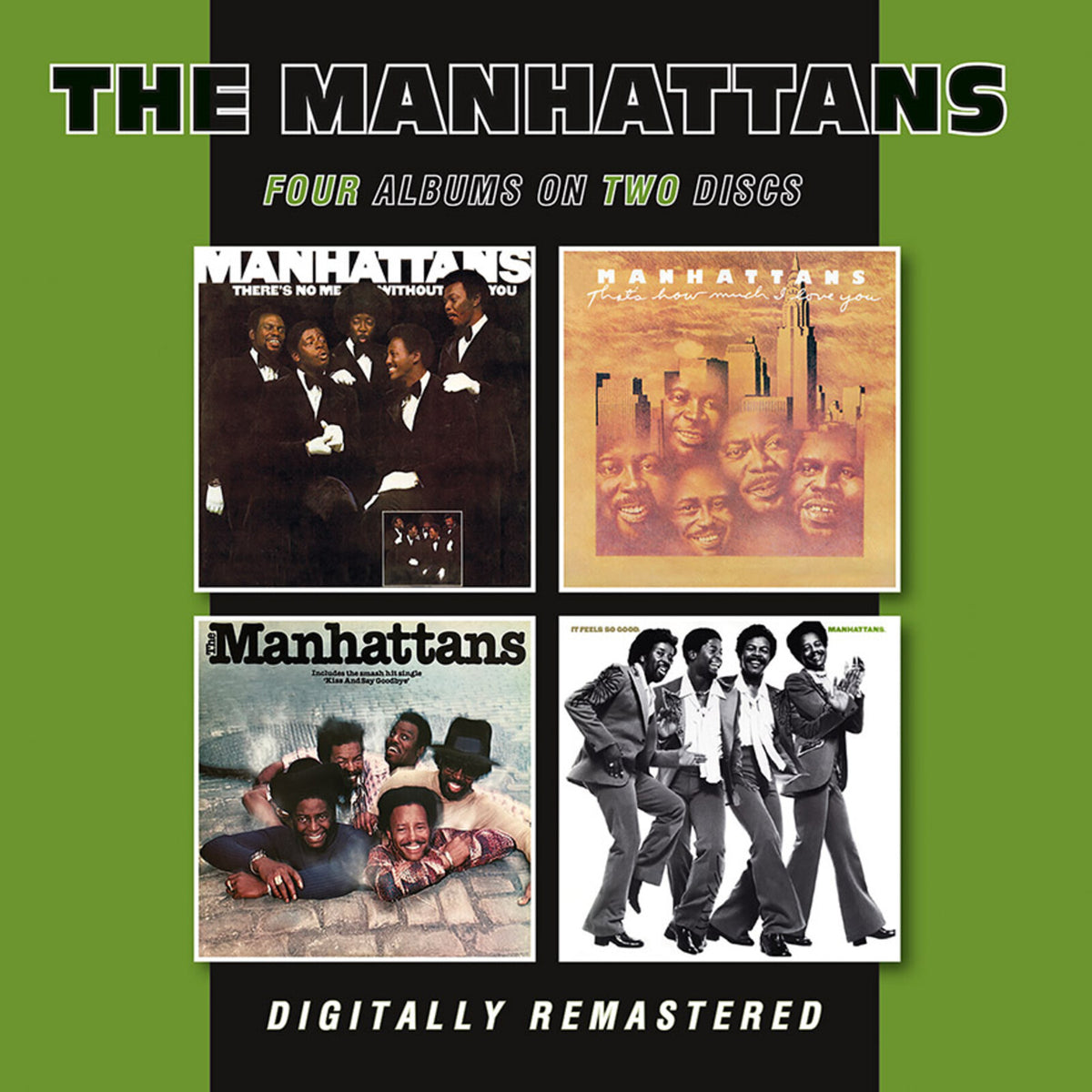 The Manhattans - There's No Me Without You / That's How Much I Love You / The Manhattans / It Feels So Good - BGOCD1557