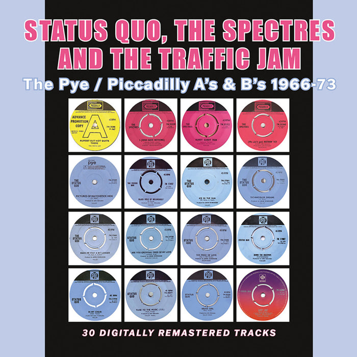 Status Quo, The Spectres and The Traffic Jam - The Pye / Piccadilly A's & B's 1966-73 - BGOCD1573
