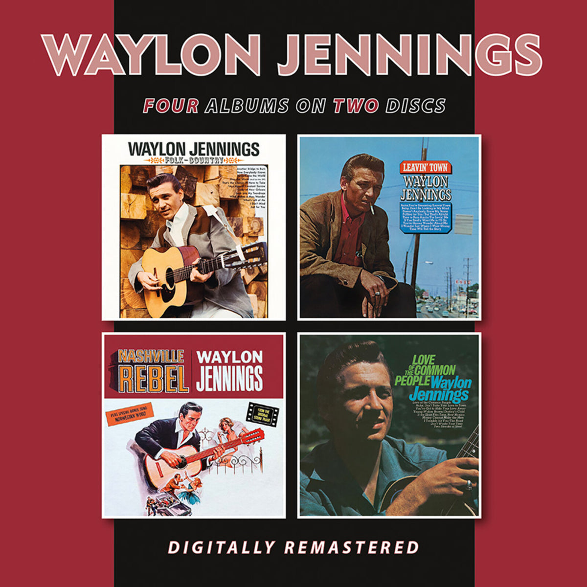 Waylon Jennings - Folk-Country / Leavin' Town / Nashville Rebel / Love Of The Common People - BGOCD1580
