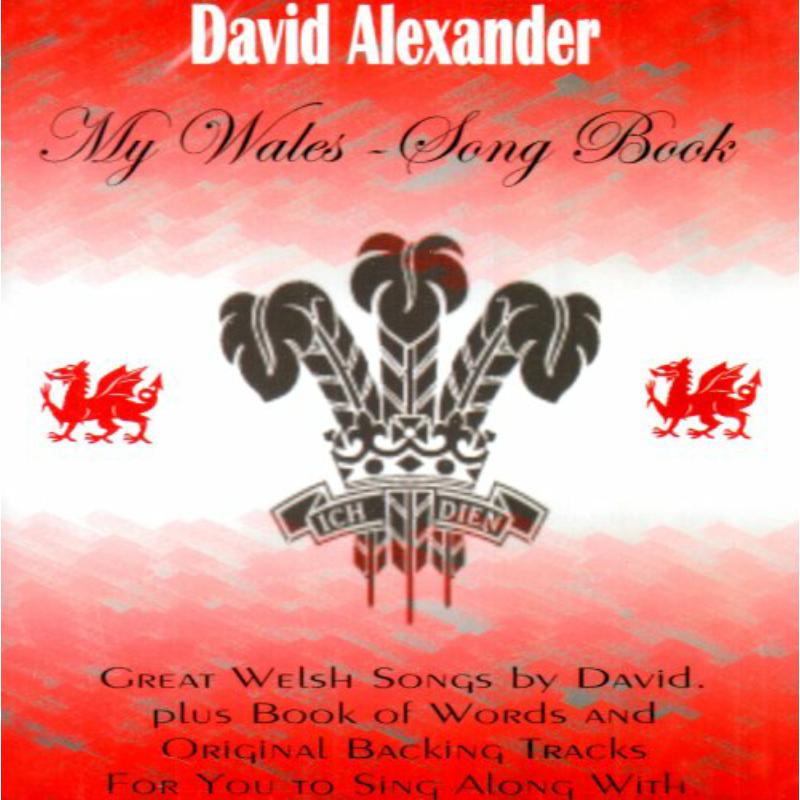 David Alexander - My Wales - Song Book - DARCD103