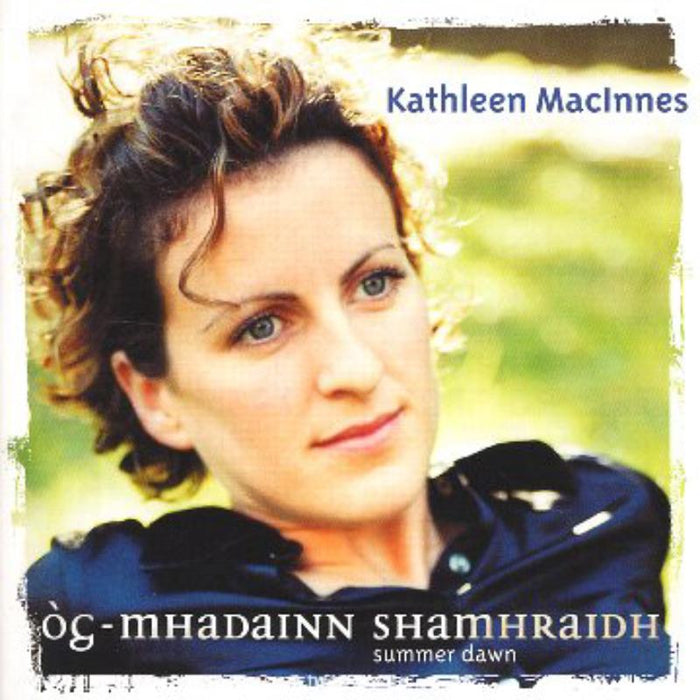 Kathleen MacInnes - Og-Mhadainn Shamhraidh - CDTRAX294