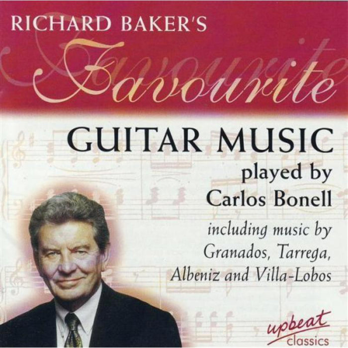 Carlos Bonell - Richard Bakers Favourite Guitar Music - URCD140