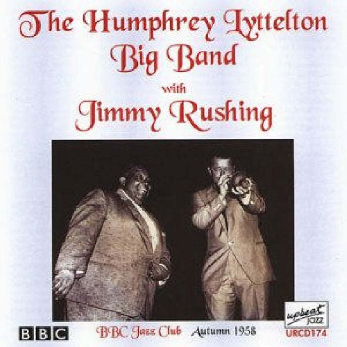 Humphrey  Lyttelton & Jimmy Rushing - Big Band With Jimmy Rushing - URCD174