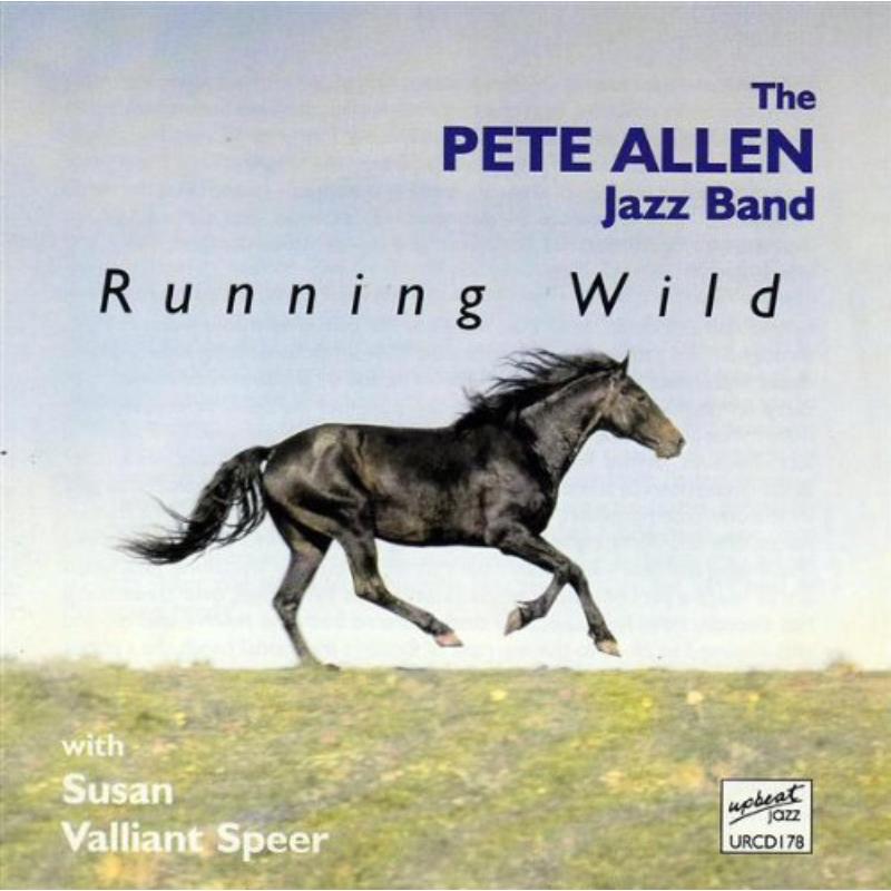 Pete Allen Jazz Band - Running Wild - URCD178