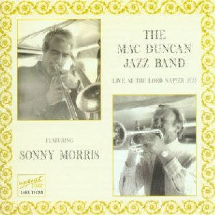 Mac Duncan Jazz Band - Live At The Lord Napier 1973 - URCD188