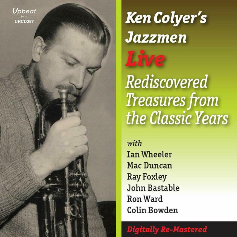 Ken Colyer'S Jazzmen - Live Rediscovered Treasures From The Classic Years - URCD257