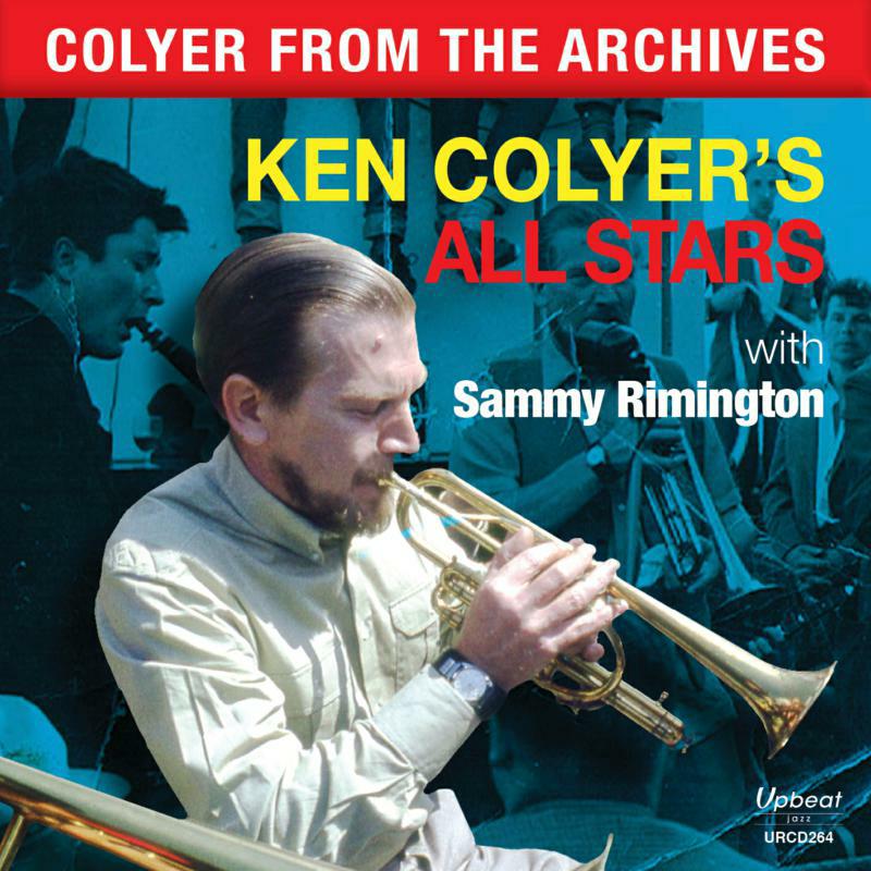 Ken Colyer'S Allstars Feat Sammy Rimignton - Colyer From The Archives - URCD265