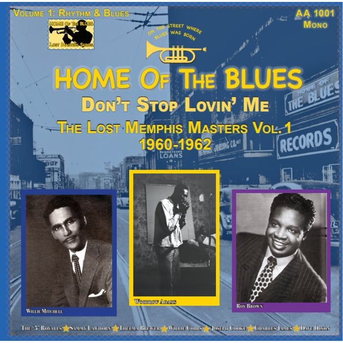 Various - Home of the Blues: Don't Stop Lovin' Me The Lost Memphis Masters Vol. 1 1960 - 1962 - AA1001