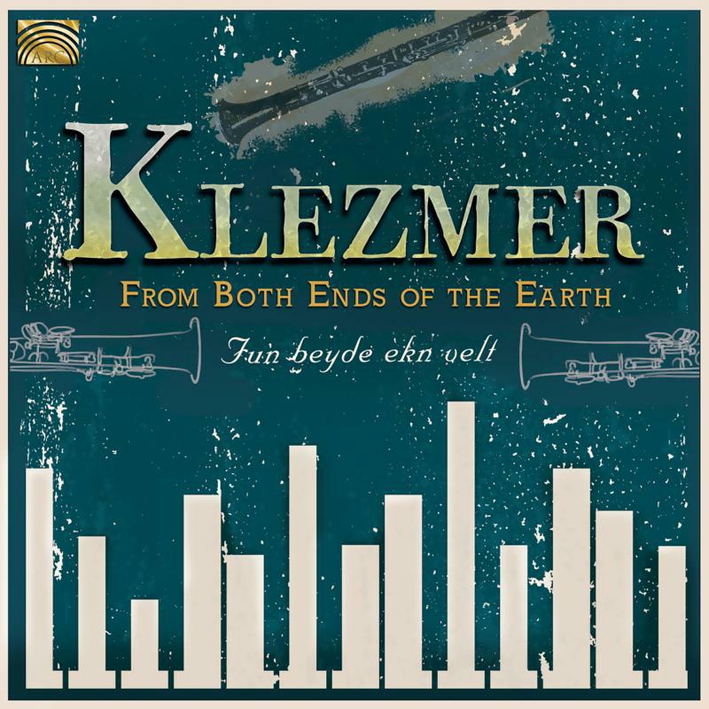 From Both Ends Of The Earth - Klezmer