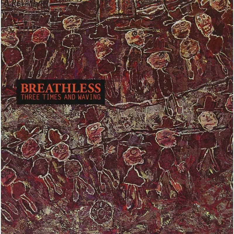 Breathless: Heartburst – Proper Music Breathless: Heartburst – Proper Music
