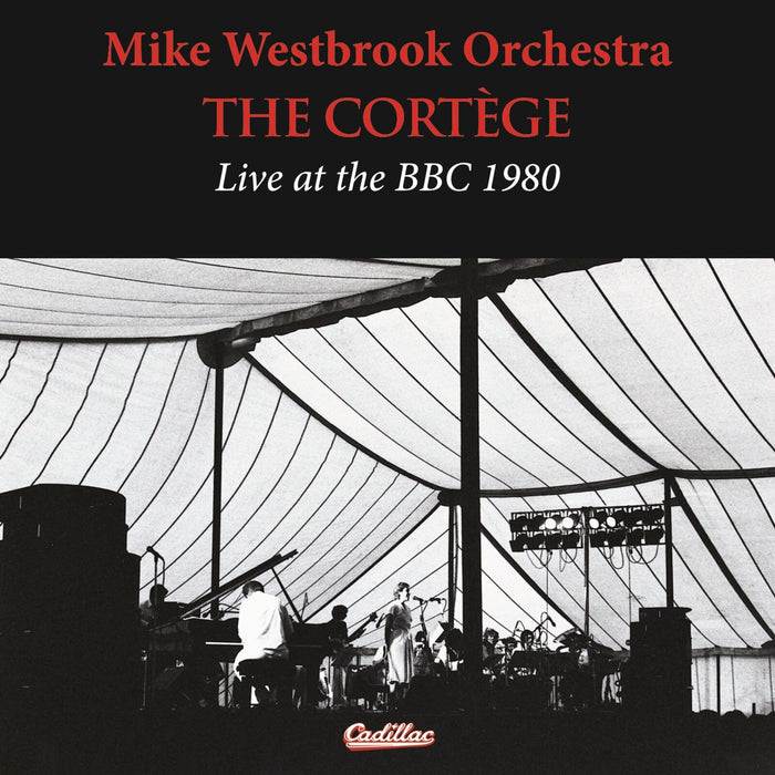 Mike Westbrook Orchestra - The Cortege Live at the BBC 1980 - SGCCD023024