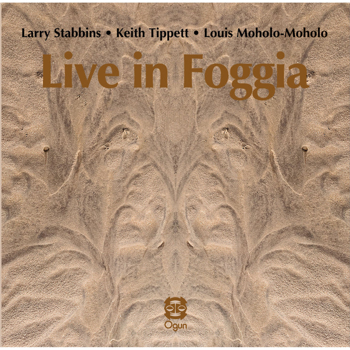 Larry Stabbins, Keith Tippett & Louis Moholo-Moholo - Live in Foggia - OGCD051