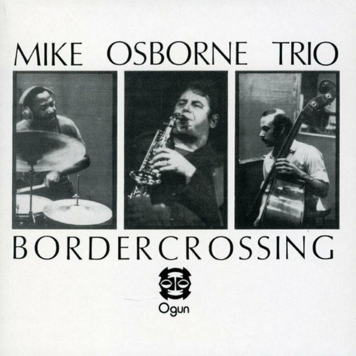 Mike Osborne Trio - Border Crossing / Marcel's Muse - OGCD015