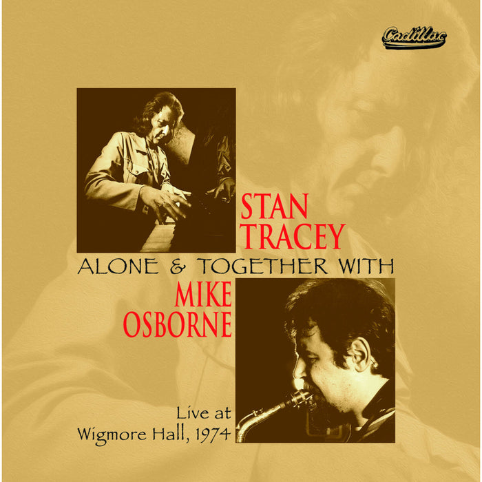 Stan Tracey & Mike Osborne - Alone & Together with Mike Osborne - Live at Wigmore Hall 1974 - SGCCD014015
