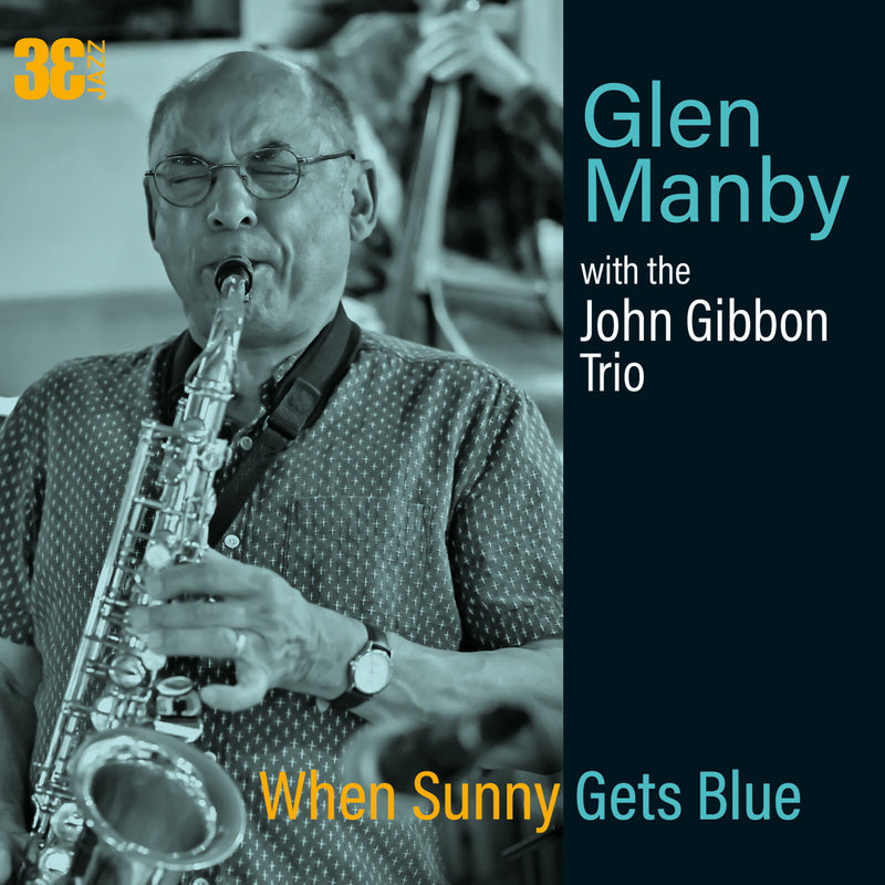 Glen Manby & John Gibbon Trio - When Sunny Gets Blue - 33JAZZ305