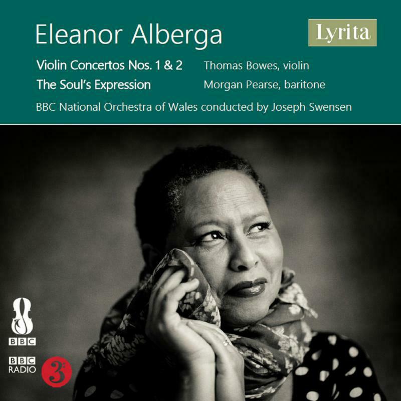 Bowes/ Pearse/ Bbcnow - Eleanor Alberga: Violin Concertos Nos.1 & 2, The Soul's Expression for baritone and string orchestra - SRCD405