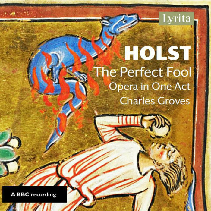 Bbc Northern Singers/So - Gustav Holst: The Perfect Fool (Opera in One Act) - REAM1143