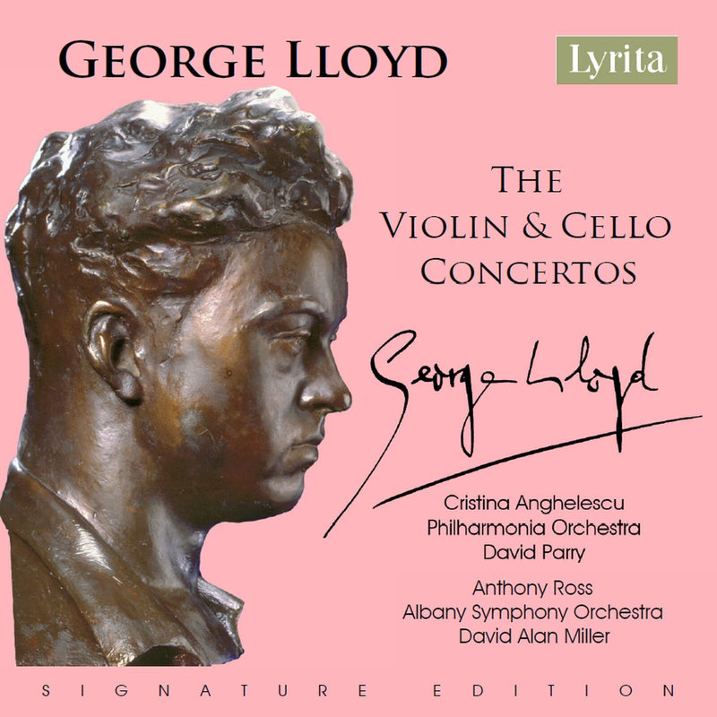Cristina Anghelescu; Anthony Ross; Philharmonia Orchestra; Albany Symphony Orchestra; David Parry; David Alan Miller - George Lloyd: The Violin & Cello Concertos - SRCD-2422