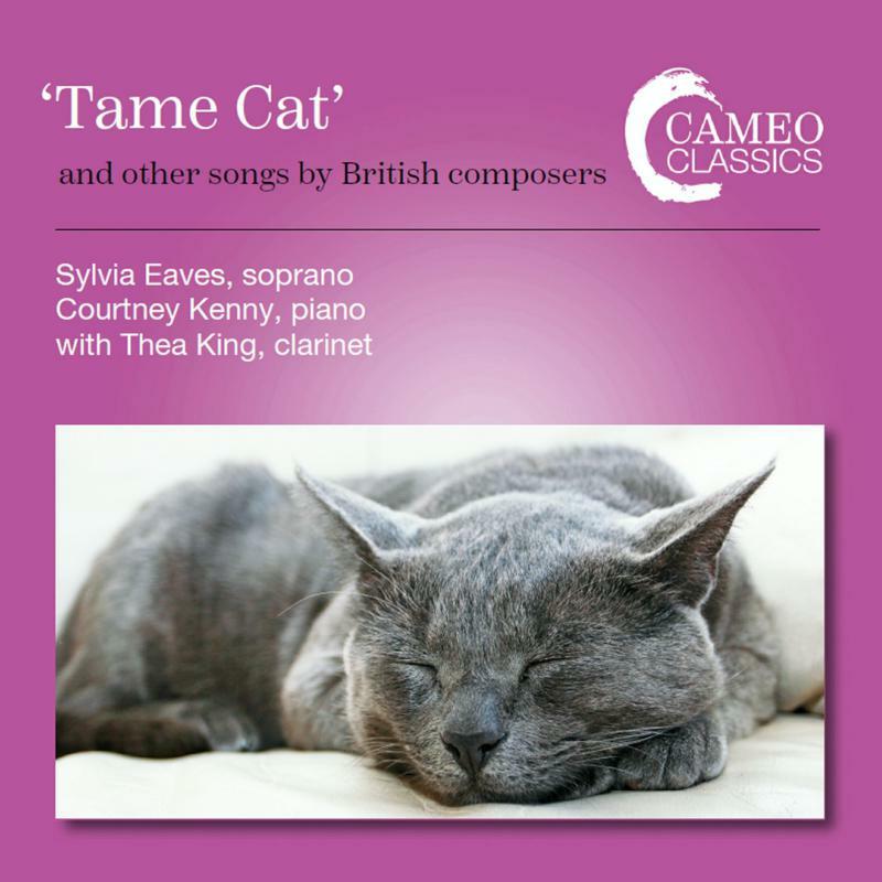 Eaves/Kenny/King - Tame Cat and other songs by British Composers - CC9128