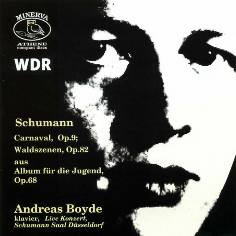 Andreas Boyde - SCHUMANN:CARNAVAL - ATHCD8