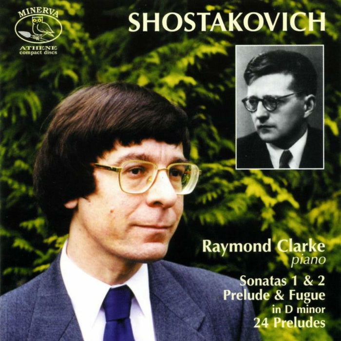Raymond Clarke - SHOSTAKOVICH:PNO SONATAS ETC - ATHCD18