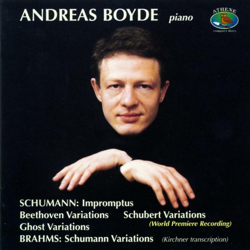 Andreas Boyde - VARIATIONS:BRAHMS/SCHUMANN - ATHCD23